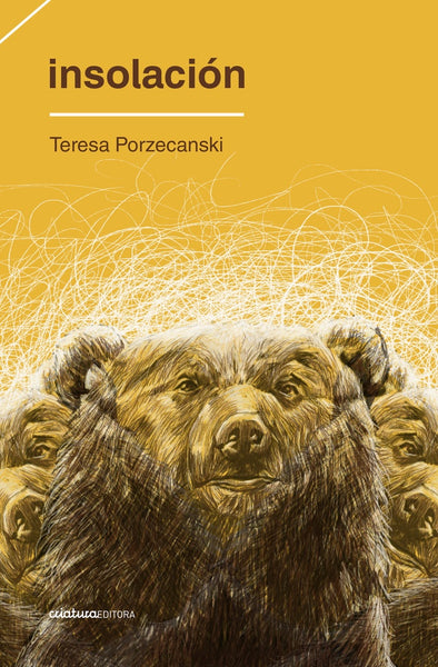 INSOLACION .. | Teresa Porzecanski
