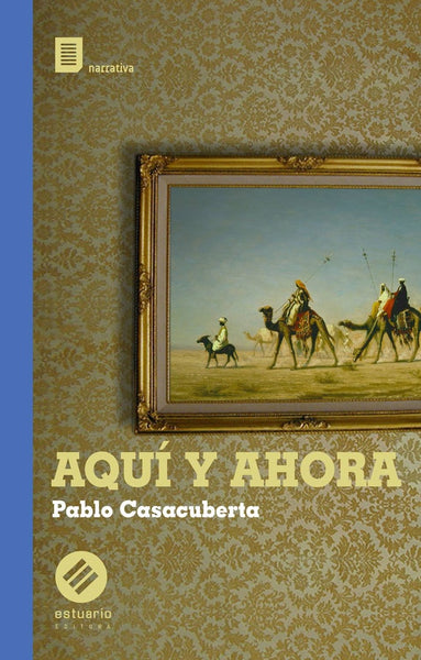 AQUI Y AHORA | PABLO  CASACUBERTA