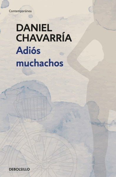 ADIÓS MUCHACHOS*.. | Daniel Chavarria
