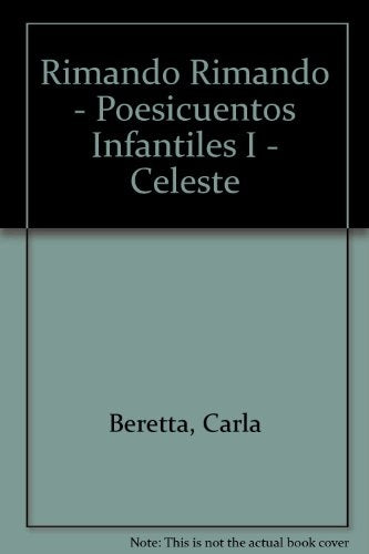 Rimando, Rimando, Te Los Voy Contando: Posicuentos Infantiles (Spanish Edition)