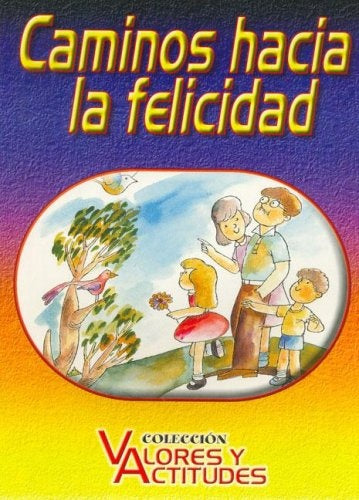 Caminos Hacia La Felicidad (Spanish Edition) | Alberto Scheffini