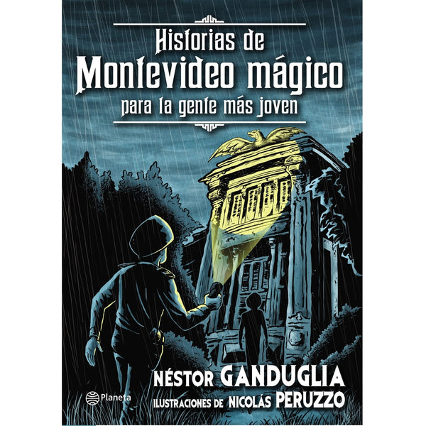 HISTORIAS DE MONTEVIDEO MAGICO * .. | Néstor  Ganduglia