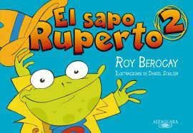 EL SAPO RUPERTO HISTORIETA 2..* | Roy Berocay